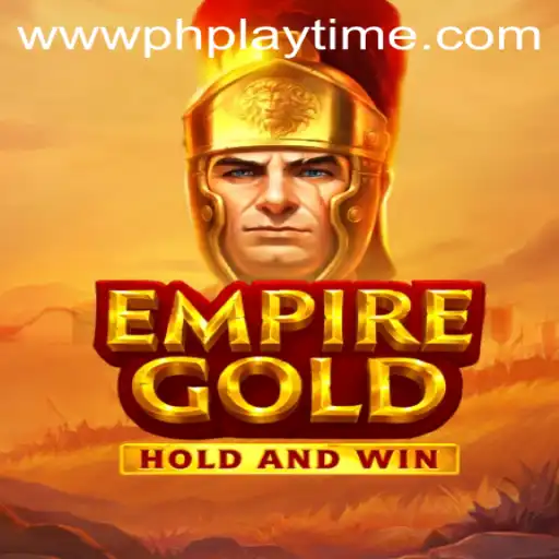 EmpireGold and PhPlaytime – A Comprehensive Overview